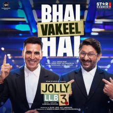 Bhai Vakeel Hai Jolly Llb 3 Bhai Vakeel Hai Jolly Llb 3